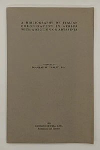 A Bibliography of Italian Colonisation in Africa with a Section on Abyssinia ... - Imagen 1 de 3