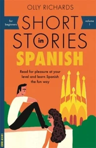 Short Stories in Spanish for Beginners by Olly Richards 9781473683259 Paperback - Foto 1 di 1