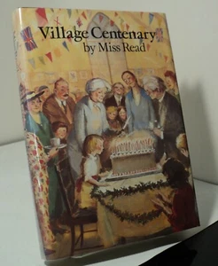 Village Centenary by Miss Read - First American edition - 1981 - ex-library - Picture 1 of 2