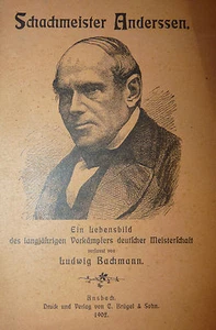 RARO SCACCHI - Ludwig Bachmann: Schachmesister Anderssen 1902 Brugel Chess 1a ed - Foto 1 di 1