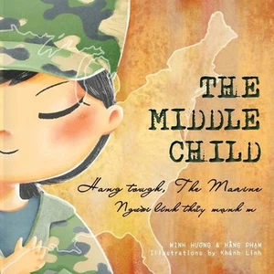 The Middle Child: Hang Tough, the Marine (Vietnamese) by Minh Huong (Vietnamese) - Picture 1 of 1