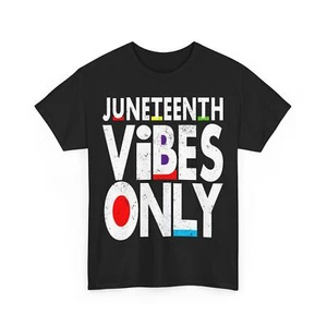 Juneteenth Vibes Only Shirt, June 19th Celebration African American Shirt - Picture 1 of 9
