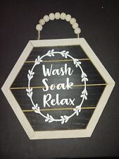 Handcrafted "Wash Soak Relax" Wall Hanger