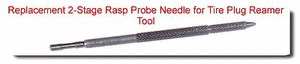 Replacement 2-Stage Rasp Probe Needle for Tire Plug Reamer Tool - Picture 1 of 1