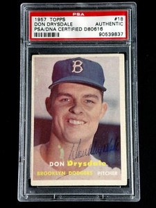 DON DRYSDALE PSA/DNA CERTIFIED SIGNED 1957 TOPPS ROOKIE CARD #18 AUTOGRAPH RARE!