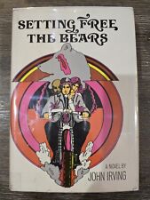Setting Free the Bears by John Irving, 1st Edition, 1st Printing, HC DJ 