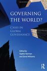 Governing The World?: Cases In Global Governance By Harman, Williams Hb..