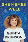 She Memes Well: Essays By Quinta Brunson (English) Paperback Book