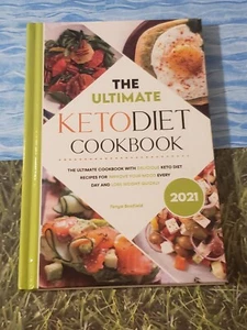 THE ULTIMATE KETO DIET COOKBOOK, TANYA SCHOFIELD, HARDCOVER, 2021 - Picture 1 of 2