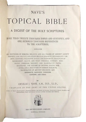 1921 NAVE'S TOPICAL BIBLE Holy Scriptures Orville Nave Army Chaplain Foto 1 de 4