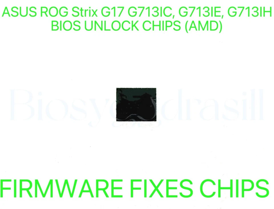 ASUS ROG Strix G17 G713IC, G713IE, G713IH, CHIP BIOS SIN CONTRASEÑA 6050A3249301 Foto 1 de 1