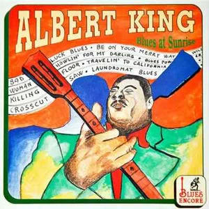 CD Albert King Blues At Sunrise Blues Encore - Bild 1 von 1