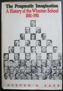 "The Pragmatic Imagination: A History of the Wharton School 1881-1981" - Imagen 1 de 11