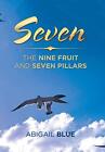 Seven: The Nine Fruit And Seven Pillars, Blue, Abigail
