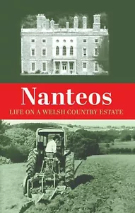 Nanteos - Life on a Welsh Country Estate (Nanteos Mansion History Aberystwyth) - Picture 1 of 2