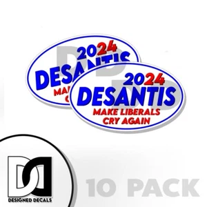 Calcomanías pegatinas DeSantis 2024 OVALADAS Make Liberals Cry Again - americanas 5x3 10 piezas - Imagen 1 de 5