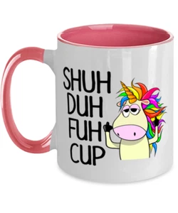 Mug Funny UNICORN Gift, SHUH DUH FUH CUP Unicorn, Funny Unicorn Coffee Mug - Picture 1 of 2