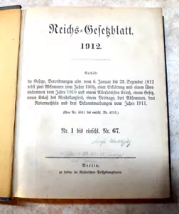 Reichsgesetzblatt 1912 - Nr. 1 bis einschl. Nr. 67 - Berlin - Bild 1 von 3