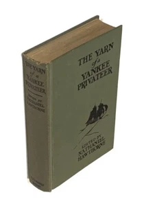 Das Garn eines Yankee-Freibeuters, herausgegeben von Nathaniel Hawthorne 1926 Funk Wagnalls - Bild 1 von 7