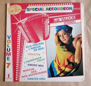 LOIC VALDOR Special Accordéon Volume 7 - LP 33T VALMY 751 Musette Pop 1985 - Foto 1 di 2