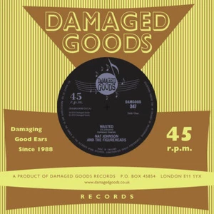 Nat Johnson And The Figureheads – Wasted / Padre Volant ( New Vinyl 7" Single ) - Picture 1 of 1