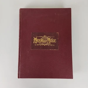 A Manual Of Music 1888 History Biography Literature Derthick Gold Leaf Hardcover - Picture 1 of 19