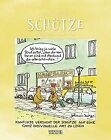 Schütze 2022: Sternzeichenkalender-Cartoonkalender Al... | Livre | État Très Bon