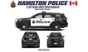 1/43 Scale Hamilton Canada Police 2022  Motormax Ford Explorer Waterslide Decals - Picture 1 of 1