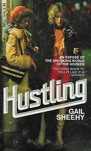 GAIL SHEEHY - HUSTLING Dell Pbk PROSTITUTION in SEVENTIES NEW YORK CITY - Foto 1 di 1