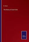The History of Court Fools by Dr Doran Paperback Book
