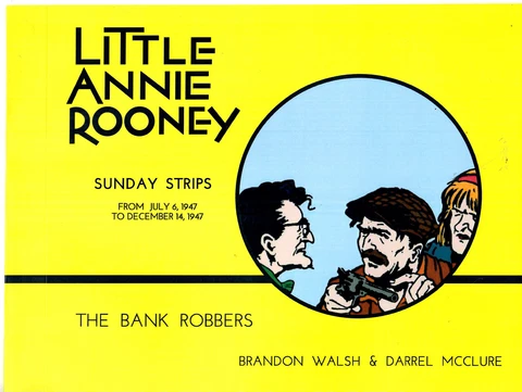 Little Annie Rooney  1947   "BANK ROBBERS" Cover