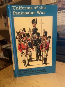 Kipling: Uniforms of The Peninsular War 1972 Very Good Military History 1st HB - Picture 1 of 1