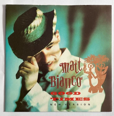 MATT BIANCO - GOOD TIMES -7 “ SINGLE IN EXTREMELY GOOD CONDITION - A/1 1st PRESS - Image 1 of 4