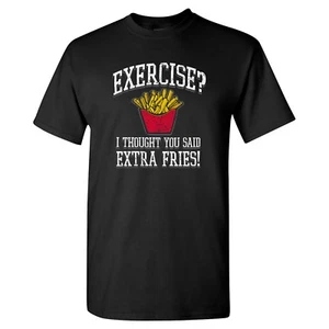 ¿Ejercicio? Camiseta unisex I Thought You Said Extra Fries - negra - Imagen 1 de 6
