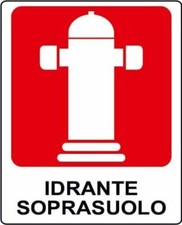 CARTELLO SEGNALETICO - IDRANTE SOPRASUOLO - segnaletica segnale