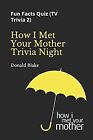How I Met Your Mother Trivia Night: Fun Facts Quiz ... | Buch | Zustand sehr gut