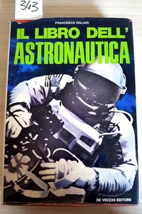 Il libro dell'astronautica - Francesco Ogliari 1972 De Vecchi - ASTRONOMIA - Imagen 1 de 4