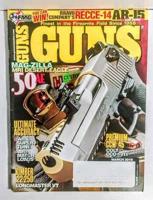Guns Magazine March 2016 Desert Eagle .50 AE Colt CCW Premium AR-15 Kimber 1911 - Image 1 of 3