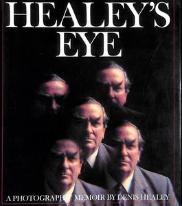 Healeys Auge: Eine fotografische Erinnerung von Healey, Denis - Bild 1 von 1