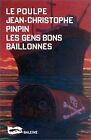 Gens Bons Baillonnes (Les) De Jean-Christophe Pinpin | Livre | État Bon