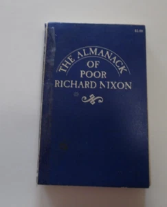 The Almanac of Poor Richard Nixon, 1st Printing 1968 Soft Cover - Foto 1 di 10