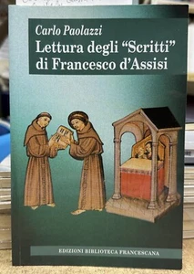 (Religione) C. Paolazzi - LETTURA DEGLI ''SCRITTI'' DI FRANCESCO D'ASSISI - Imagen 1 de 1