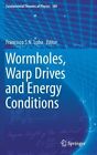 Wormholes Warp Drives And Energy Conditions GC English  Springer International P