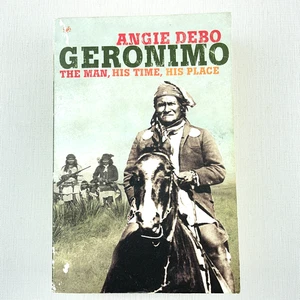 Geronimo: The Man, His Time, His Place by Angie Debo Paperback Book 2005 - Picture 1 of 13
