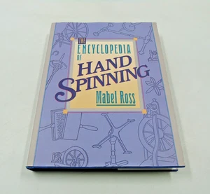 Encyclopedia of Hand Spinning Mabel Ross Illustrated Hardcover - Picture 1 of 17