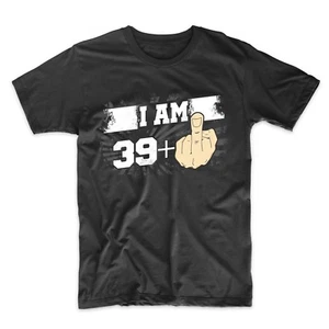40th Birthday Shirt For Men - I Am 39 Plus Middle Finger 40 Years Old T-Shirt - Picture 1 of 4