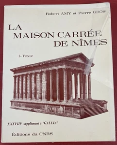 La Maison Carrée de Nîmes Vol I. Texte by Robert AMY & Pierre GROS PB CNRS 1979 - Picture 1 of 22
