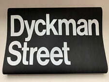NY NYC SUBWAY ROLL SIGN DYCKMAN STREET INWOOD HUDSON HARLEM RIVER MANHATTAN