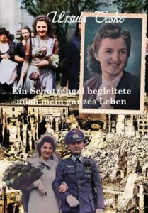 U. Teske - Ein Schutzengel begleitete mich mein ganzes Leben - Signatur! - Bild 1 von 1