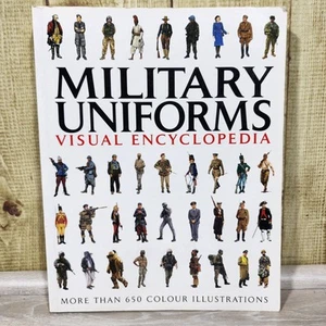 Military Uniforms Visual Encyclopedia by Chris McNab (2011, Trade Paperback) - Picture 1 of 7